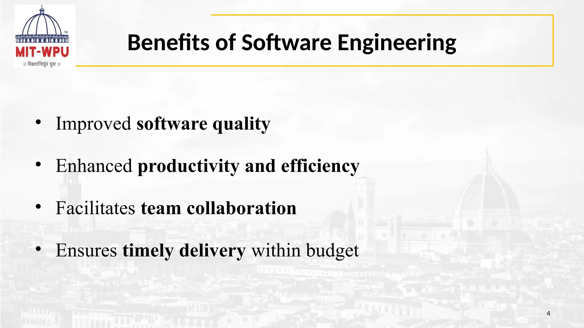 Benefits of Software Engineering
4
• Improved software quality
• Enhanced productivity and efficiency
• Facilitates team collaboration
• Ensures timely delivery within budget
 