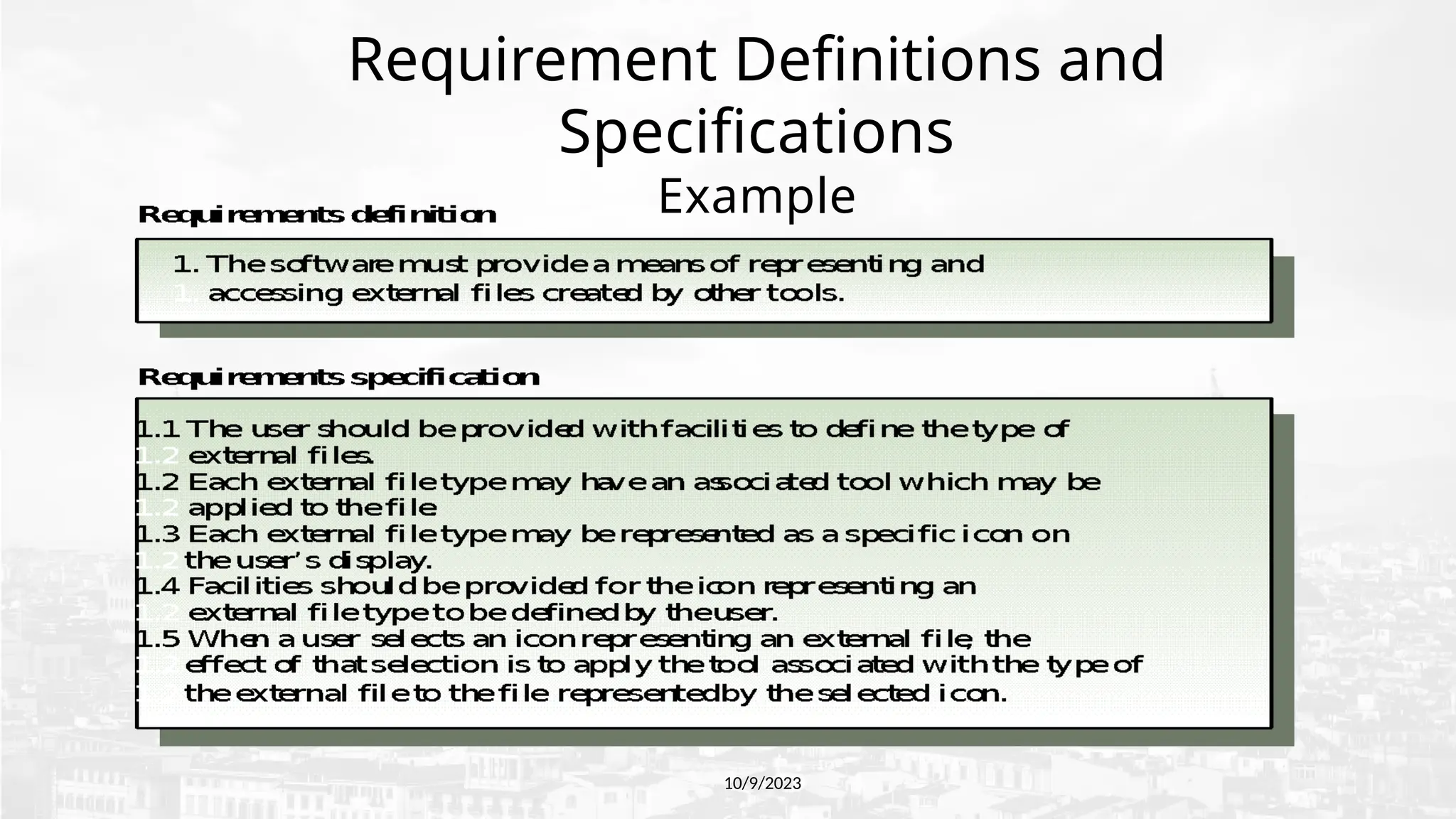 Requirement Definitions and
Specifications
Example
10/9/2023
 