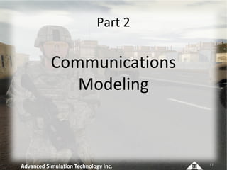 Part 2

Communications
   Modeling



                 17
 