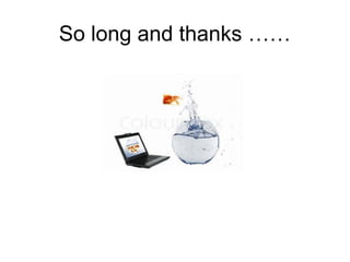 So long and thanks ……
 