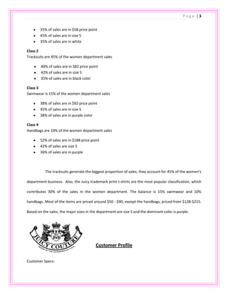 35% of sales are in whiteClass 2Tracksuits are 45% of the women department sales<br />40% of sales are in $82 price point