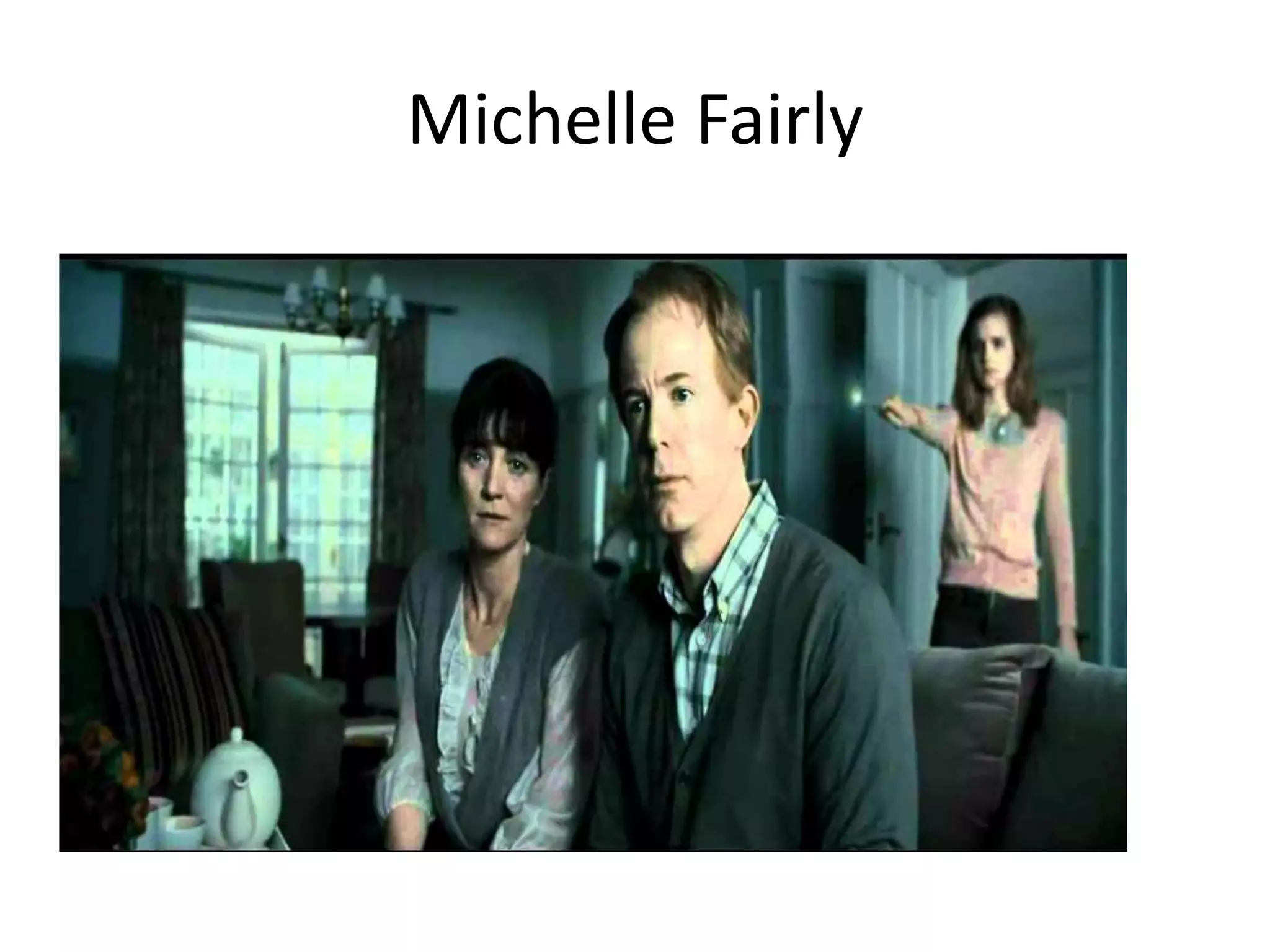 Michelle Fairly
 