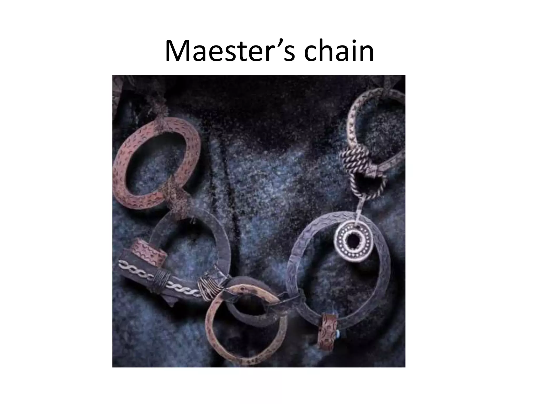 Maester’s chain
 