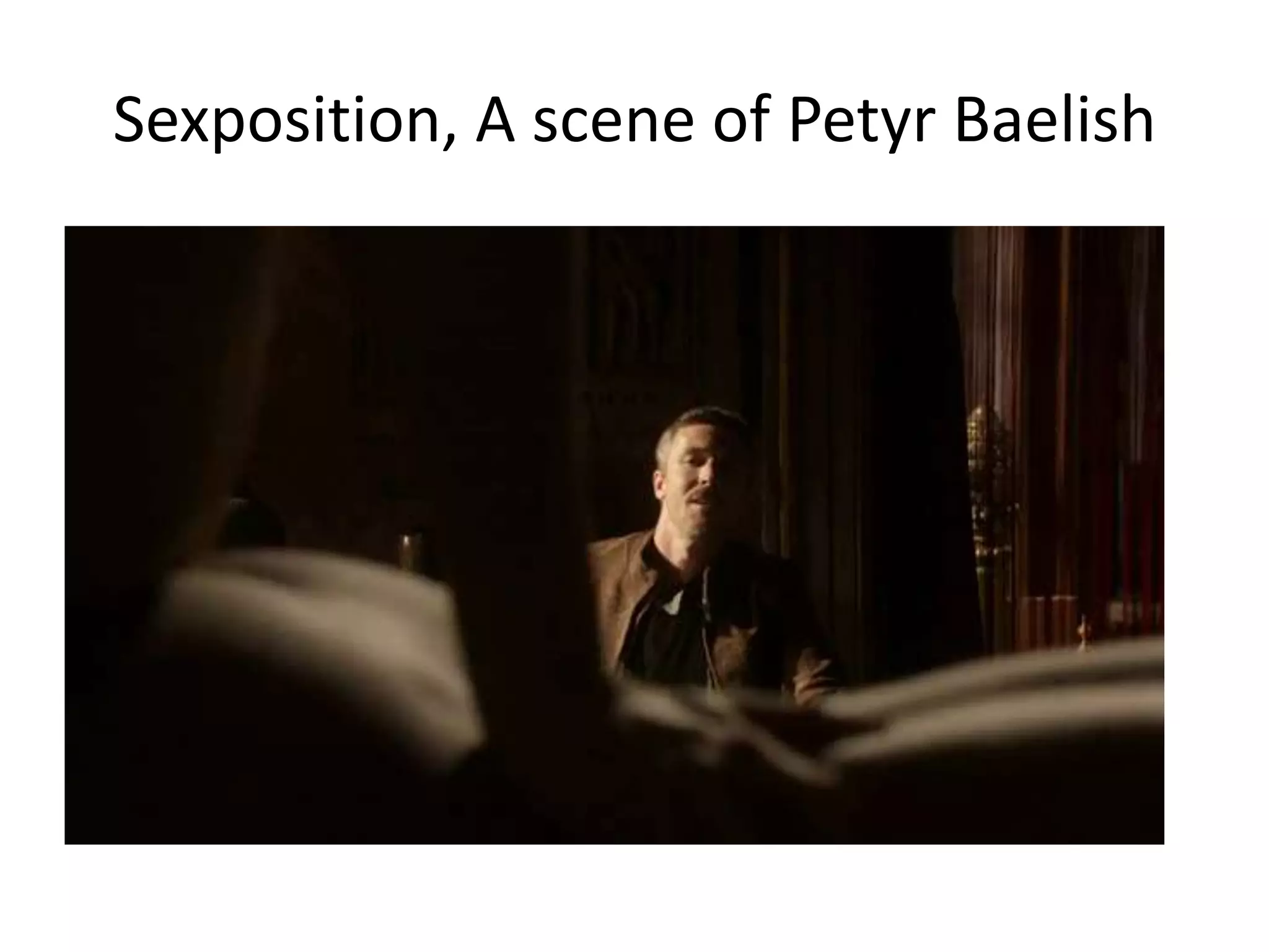 Sexposition, A scene of Petyr Baelish
 