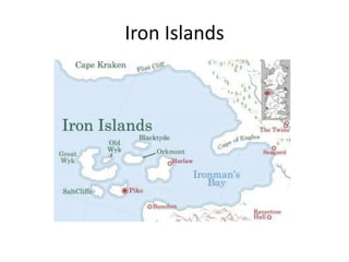 Iron Islands
 