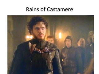 Rains of Castamere
 