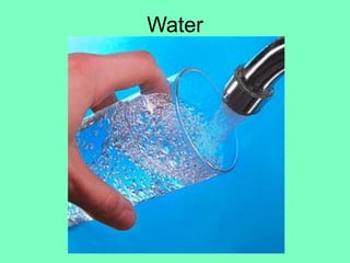 Water
 