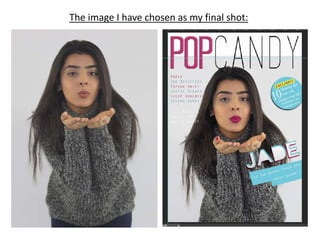 The image I have chosen as my final shot:
 