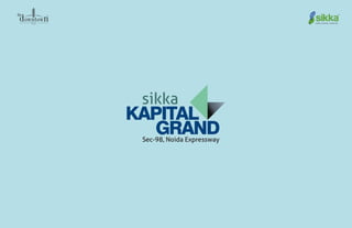 Sikka Capital Grand