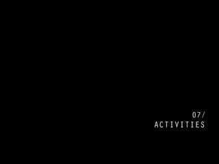 ACTIVITIES
07/
 