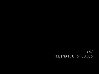 CLIMATIC STUDIES
04/
 