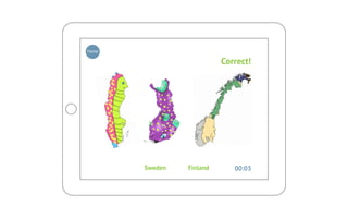 Home

                          Correct!




       Sweden   Finland      00:03
 