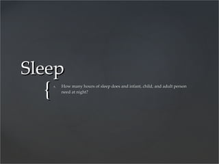 Sleep ,[object Object]