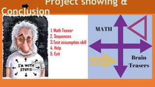 Project showing &
Conclusion
 