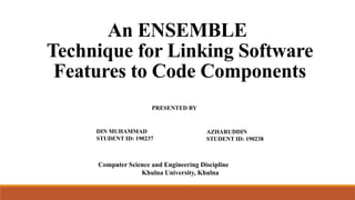 An Ensemble technique for linking software feature.pptx