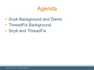Threadfix A New View of Your Application Security Program with Snyk and ThreadFix ...