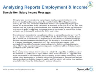 Sample Non Salary Income Messages
Analyzing Reports Employment & Income
53How to Become A Desktop Underwriter June 2013
 