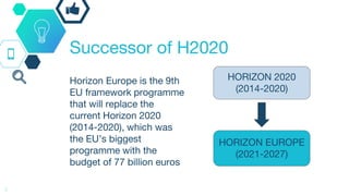 Approaching Horizon Europe - EU's new framework programme for research ...