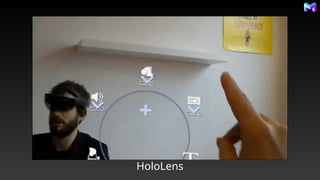 HoloLens
 