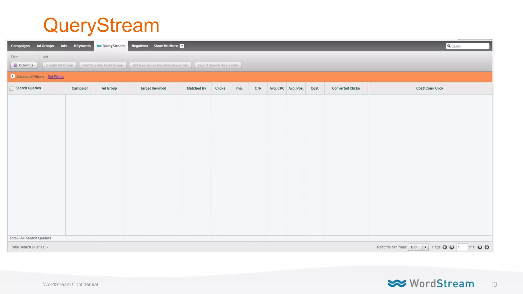 13WordStream Confidential
QueryStream
 