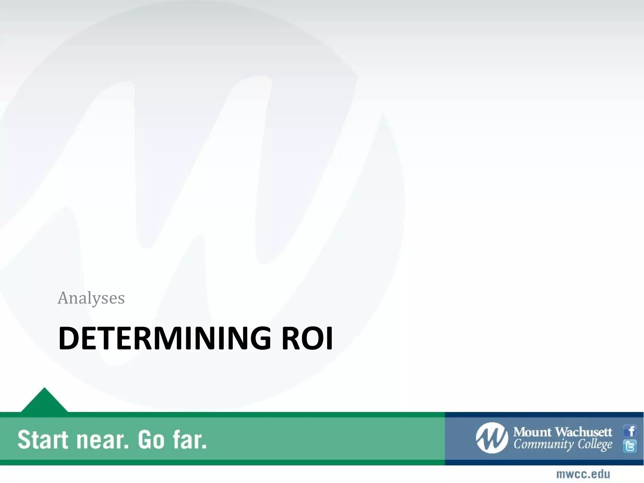 Analyses

DETERMINING ROI
 