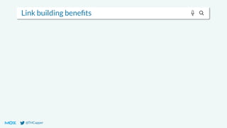 @THCapper
Link building beneﬁts
 