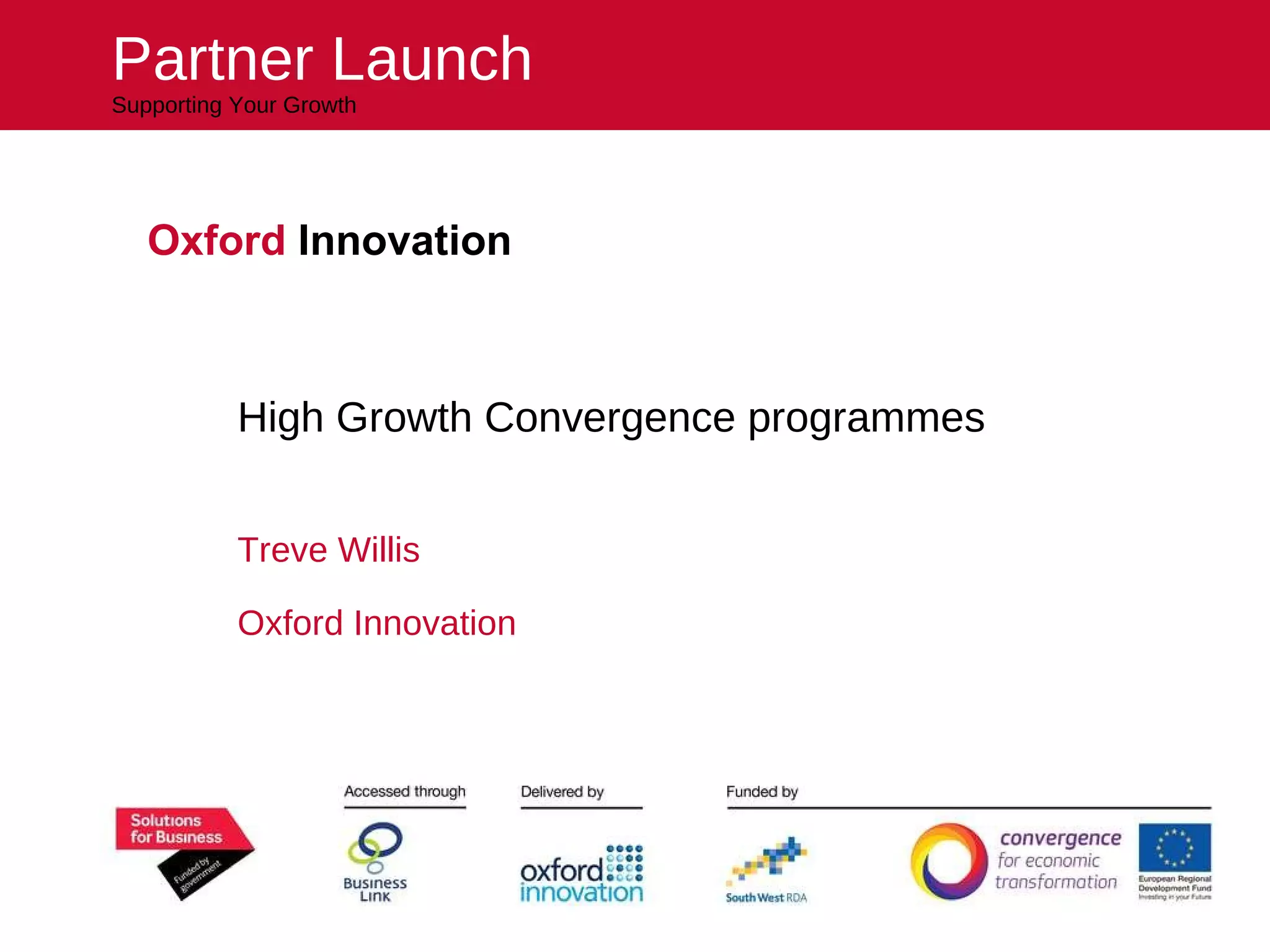 High Growth Convergence programmes Treve Willis Oxford Innovation Partner Launch Supporting Your Growth Oxford  Innovation 