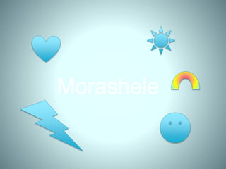 Morashele
 