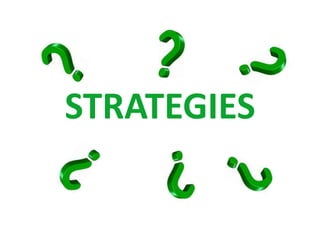 STRATEGIES 
 