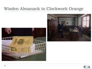 Wisden Almanack in Clockwork Orange
 