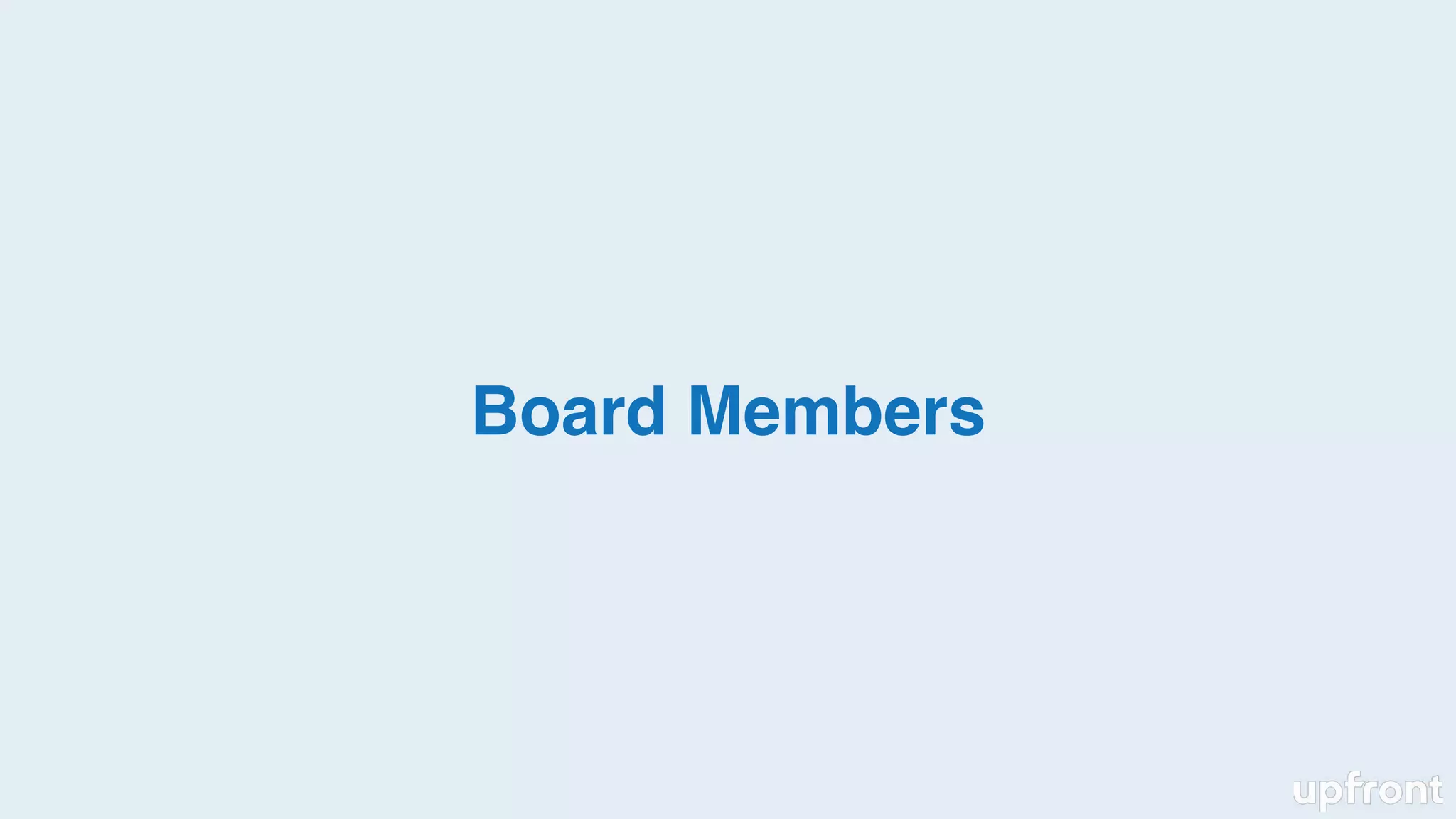 Board Members
 