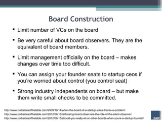 Board Construction
       Limit number of VCs on the board
       Be very careful about board observers. They are the
  ...