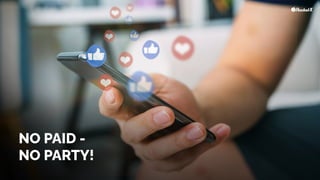 NO PAID -


NO PARTY!
 