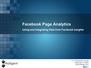 Facebook Page Analytics Using and Integrating Data from Facebook Insights 