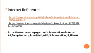 Subinvolution Def Subinvolution process - post partum period | PPTX