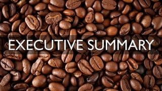 EXECUTIVE SUMMARY
 