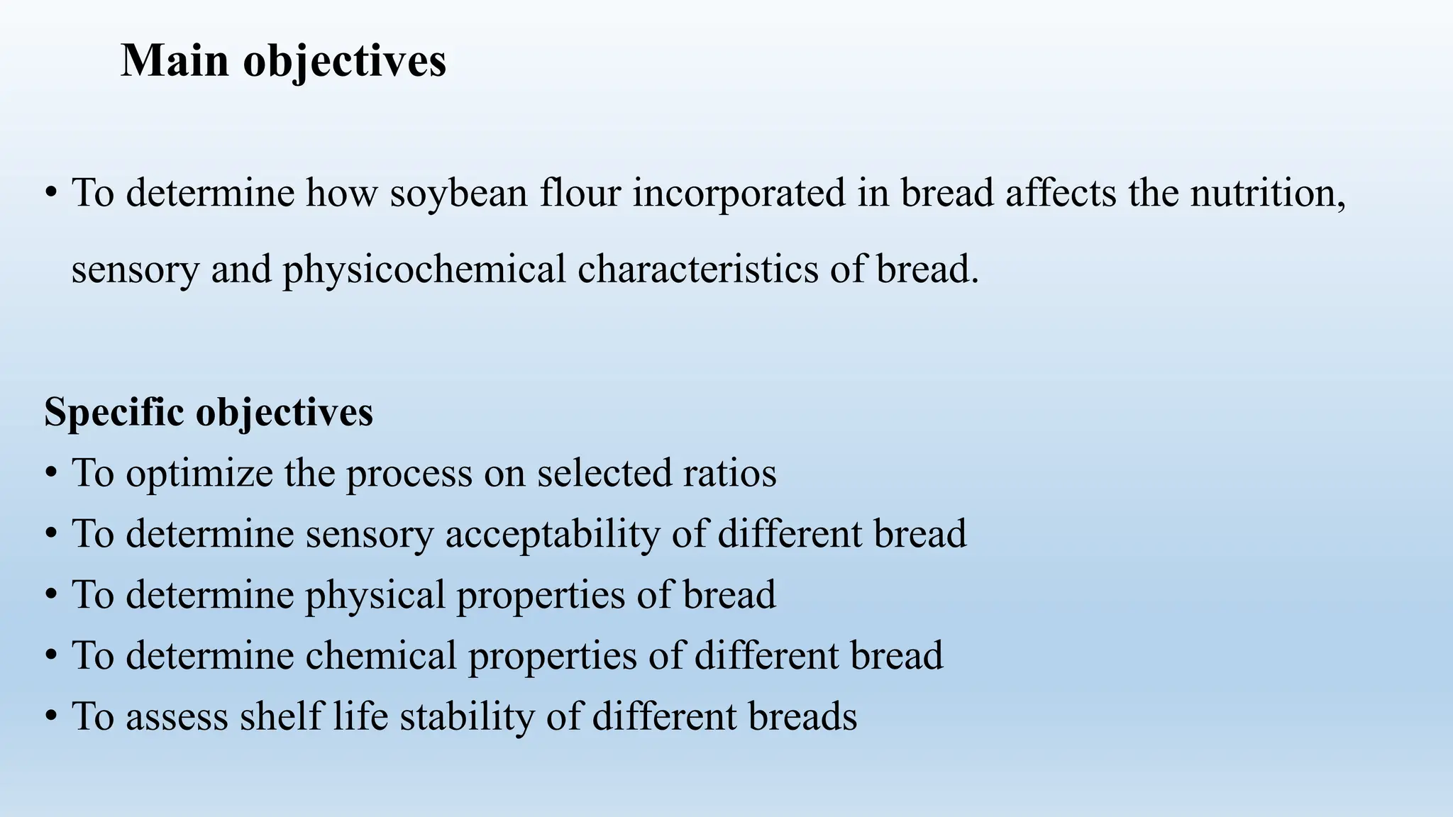Effects of soyflour on physical and chemical properties of bread | PPTX