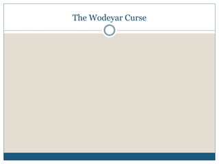 The Wodeyar Curse
 