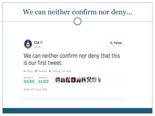 We can neither confirm nor deny...
 