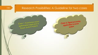 100 Research Possibilities: A Guideline for two cases
 