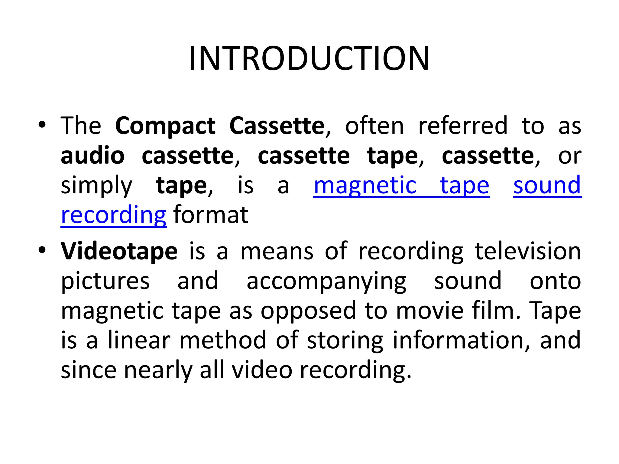 Tape Introduction relaunch of cassette tape - | PPTX