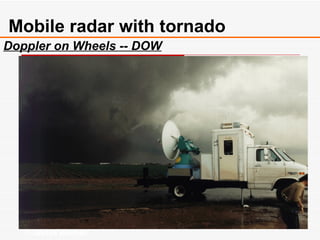 Doppler on Wheels -- DOW Mobile radar with tornado © Joshua Wurman 