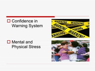Confidence in Warning System Mental and Physical Stress 