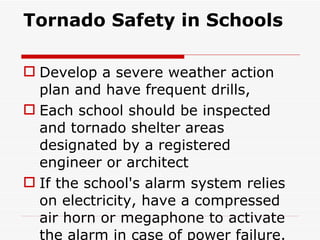 Tornado Safety in Schools ,[object Object],[object Object],[object Object]
