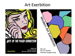 Art Exerbition
 