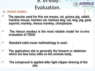 9. In-vivo
Evaluation.
 