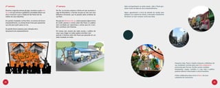 2ª semana                                                   3ª semana                                                    Após acompanharem as ações teaser, João e Paulo gos-
                                                                                                                          taram muito da ideia do novo empreendimento.
 Durante a segunda semana de jogo, acontece a ação Arte      Por fim, na terceira semana e última em que acontece o
 na rua em que artistas e grafiteiros convidados fazem sua   Jogo da Descoberta, a Tecnisa vai para as ruas com uma       Agora, aguardavam o início do plantão de vendas para
 arte e mostram o que a cidade de São Paulo tem de           biblioteca itinerante, que irá passear pelos arredores da    poderem ver a planta do imóvel, o decorado e finalmente
 melhor em seus desenhos.                                    rua Paim.                                                    decidirem se iriam comprar 100% essa ideia.

 Em painéis instalados na Rua Paim, no terreno do futuro     Na ação da biblioteca de rua, serão expostos alguns livros
 empreendimento, os artistas ficam livres para apresentar    de cordel, poemas e contos sobre São Paulo e o público
 sua arte para quem passa na rua.                            será convidado por repentistas a sentar para ler e tam-
                                                             bém contribuir com histórias.
 Os painéis ficam expostos para visitação até o
 lançamento do empreendimento                                Em tempo real, através das redes sociais, o público de
                                                             casa e que chegar no trailer poderá contribuir com
                                                             poemas e histórias sobre São Paulo que passarão em um
                                                             telão instalado no trailer.




                                                                                                                                                                                    Enquanto João, Paulo e Sophie visitavam a biblioteca de
                                                                                                                                                                                    rua, receberam convites para uma Feira colaborativa
                                                                                                                                                                                    promovida pela Tecnisa. Na feira seriam vendidos
                                                                                                                                                                                    artesanatos, roupas, comidas e o que mais o público
                                                                                                                                                                                    pudesse oferecer relacionado à cultura brasileira.

                                                                                                                                                                                    A feira colaborativa dava início à Fase 2 da nova
                                                                                                                                                                                    campanha da construtora.

40                                                                                                                                                                                                                                       41
 