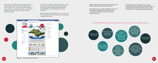 No aplicativo do Facebook também era possível criar um           A produção de conteúdo online também conta pontos        Sophie era líder da equipe City Guardians. João, Paulo e             A competição entre as equipes foi muito acirrada.
 avatar a equipe e todos os membros podiam interagir              para as equipes, que podem promover ações próprias       mais 7 pessoas faziam parte do City Guardians.                       No final a equipe de Sophie ficou em segundo lugar na
 entre si. Além de ser o canal para acompanhamento de             e produzir conteúdo, trazendo ideias relacionadas à                                                                           competição e cada membro da equipe levou para casa
 todo o processo, o aplicativo mostrava um ranking da             sustentabilidade e responsabilidade para o portal        João colaborou com as missões fotográficas, Paulo com                um Ipad 2 mais um ingresso para ver um jogo da Copa.
 evolução das equipes, que a cada missão cumprida                 da Tecnisa.                                              a produção de conteúdo para o portal da Tecnisa                      .
 acumulavam pontos.                                                                                                        e juntos toda a equipe foi cumprindo as missões
                                                                  Sophie conhecia o dono da ONG Amor é um movimento e      e ganhando pontos.
                                                                  convocou alguns membros para fazer parte de sua equipe
                                                                  e colaborar nas missões.                                 .




                                                                                                                                 São estabelecidos prazos para cumprir as missões e elas não valem pontos se forem cumpridas após este prazo.



                                                                                                                                                                                                              Coletar
                                                                                                                                                                                                          200 kg de lixo
                                                                                                                                                                                                       pelas ruas da região
                                                                                                                                                    Plantar 10 mudas               Arrecadar              central de SP
                                                                                                                           Conteúdo online              de árvores                 utensílios             = 500 pontos
                                                                                                                            = 100 pontos              = 200 pontos            domésticos / comida
                                                                                                                                                                                / agasalho para
                                                                                                                                                                                 apoio à ONGs                                 Arte nos muros
                                                                                                                                                                                 = 400 pontos                                  = 600 pontos




                                                                                                                                            Colorir casas /
                                                                                                                                                                                                            Conhecendo
                                                                                                                                           comércio vizinhos                 Ações on-                   pontos turísticos
                                                                                                                                             = 350 pontos                      line de                  da cidade - Missões
                                                                                                                                                                           engajamento e              fotográficas pela cidade
                                                                                                                                                                                                           via Instagram
                                                                                                                                                                         conscientização do             = 100 pontos cada
                                                                                                                                                                              público                            foto
                                                                                                                                                                           = 500 pontos


                         Aplicativo - Descubra a Terra da Garoa
58                                                                                                                                                                                                                                                 59
 