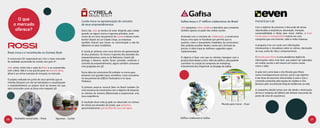 O que                                                     Cyrela Inova na apresentação do conceito                   Gafisa lança o 1º edifício colaborativo do Brasil                   Portal Even Lab
     o mercado                                                   de seus empreendimentos
                                                                                                                            João pesquisou sobre a Gafisa e descobriu que a empresa             Com o objetivo de promover a discussão de temas
      oferece?                                                   Outro dia, João se lembra de estar dirigindo pela cidade   também aposta no poder das mídias sociais.                          relacionados à arquitetura, decoração, inovação,
                                                                 quando viu alguns muros e tapumes pintados, eram                                                                               sustentabilidade e ideias para morar melhor, a Even
                                                                 muros de um novo lançamento da Cyrela e estava muito       Antenada com o conceito de colaboração, a construtora               Construtora e Incorporadora investiu em uma
                                                                 bonito! Depois da Lei Cidade Limpa, as empresas            lançou uma ação no Facebook que permite que os                      campanha que une internet, rádio e mídia impressa.
                                                                 também tiveram que inovar na comunicação e não foi         usuários criem o lançamento imobiliário da construtora.
                                                                 diferente no setor imobiliário.                            Eles poderão escolher desde o nome até o formato da                 A proposta é ter um canal com informações
                                                                                                                            piscina. A ideia é que as melhores sugestões sejam                  interessantes e inovadoras sobre as rotinas, decoração
                                                                 A Cyrela já utilizava uma nova técnica de apresentação     implementadas.                                                      da casa, estilo de vida e comportamento.
Rossi inova e é reconhecida no Guiness Book
                                                                 de seus produtos. Os muros e tapumes dos estandes dos
                                                                 empreendimentos como os do Belíssimo, Grand Life           O objetivo é fazer com que os clientes interajam com o              O Mundo para Morar é uma plataforma digital de
A construtora foi responsável por criar o maior marcador
                                                                 Ipiranga e Reserva Jardim foram pintados conforme o        produto final desde o início. Além do edifício, eles poderão        informações sobre viver bem, que podem ser replicadas
de realidade aumentada do mundo com 900 m².
                                                                 conceito do empreendimento, alguns também contavam         contribuir na criação da campanha de marketing.                     em mídias sociais e até mesmo em outros canais,
                                                                 com projeções em 3D.                                       A ferramenta fica disponível na fanpage da Gafisa.                  como o rádio.
João achou muito boa a ação da Rossi e se surpreendeu
com o feito. Não é a toa que foi parar no Guiness Book,
                                                                 Outra ideia da construtora foi embalar os muros para                                                                           A ação tem como base o site Mundo para Morar
afinal é um ótimo exemplo de inovação no mercado.
                                                                 presente com grandes laços vermelhos, como aconteceu                                                                           (www.mundoparamorar.com.br), portal cujo objetivo
                                                                 no lançamento do Edifício Paulistânia e no Sarau                                                                               é dar dicas de assuntos relacionados à casa e traz o
O projeto realizado em junho de 2010 permitia que os
                                                                 Pinheiros.                                                                                                                     conteúdo produzido pela equipe do Update or Die,
clientes fizessem um vôo de helicóptero e visualizassem
                                                                                                                                                                                                famosos pelo reconhecido blog de tendências na web.
o empreendimento no próprio local do terreno em que
                                                                 O primeiro anúncio musical feito no Brasil também foi
será construído como se fosse uma maquete 3D.
                                                                 uma iniciativa da construtora com o objetivo de impactar                                                                       A campanha aborda temas que vão desde a destinação
                                                                 os clientes de maneira diferenciada e proporcionar uma                                                                         do lixo e mudança de hábitos até imóveis marcantes do
                                                                 nova experiência.                                                                                                              ponto de vista de arquitetura.

                                                                 O resultado disso tudo já pode ser observado no número
                                                                 de visitas aos estandes da Cyrela, que aumentou                                                      Mundo para morar - Even
                                                                 aproximadamente 35% do final de 2010 até agora.



       Realidade aumentada - Rossi            Tapumes - Cyrela                                                              Edifício colaborativo Gafisa
16                                                                                                                                                                                                                                                     17
 