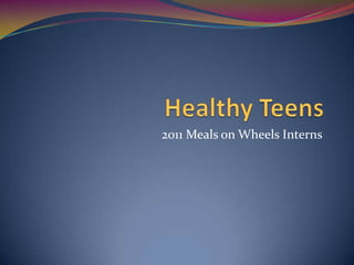 2011 Meals on Wheels Interns
 